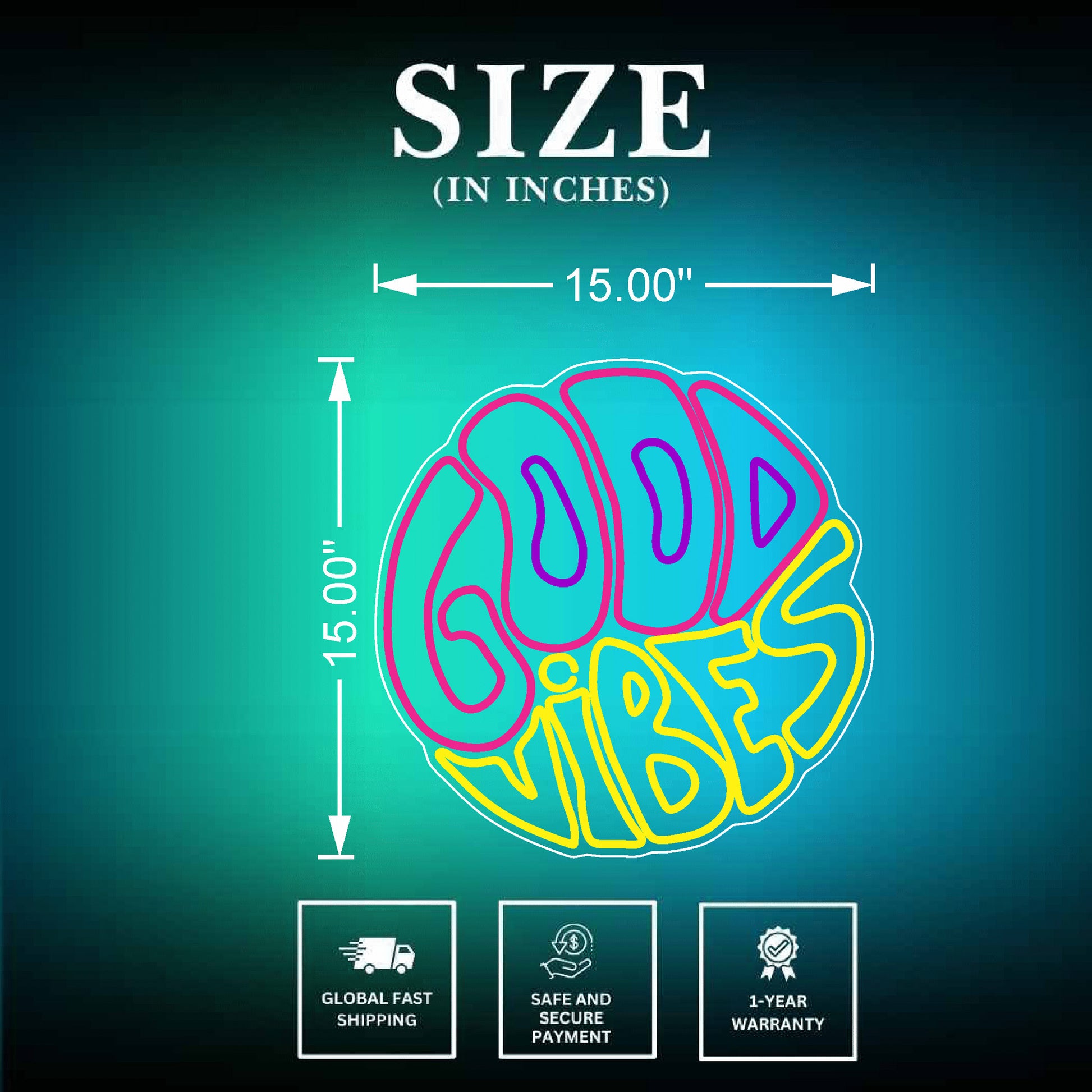 Good Vibes Neon Sign Size