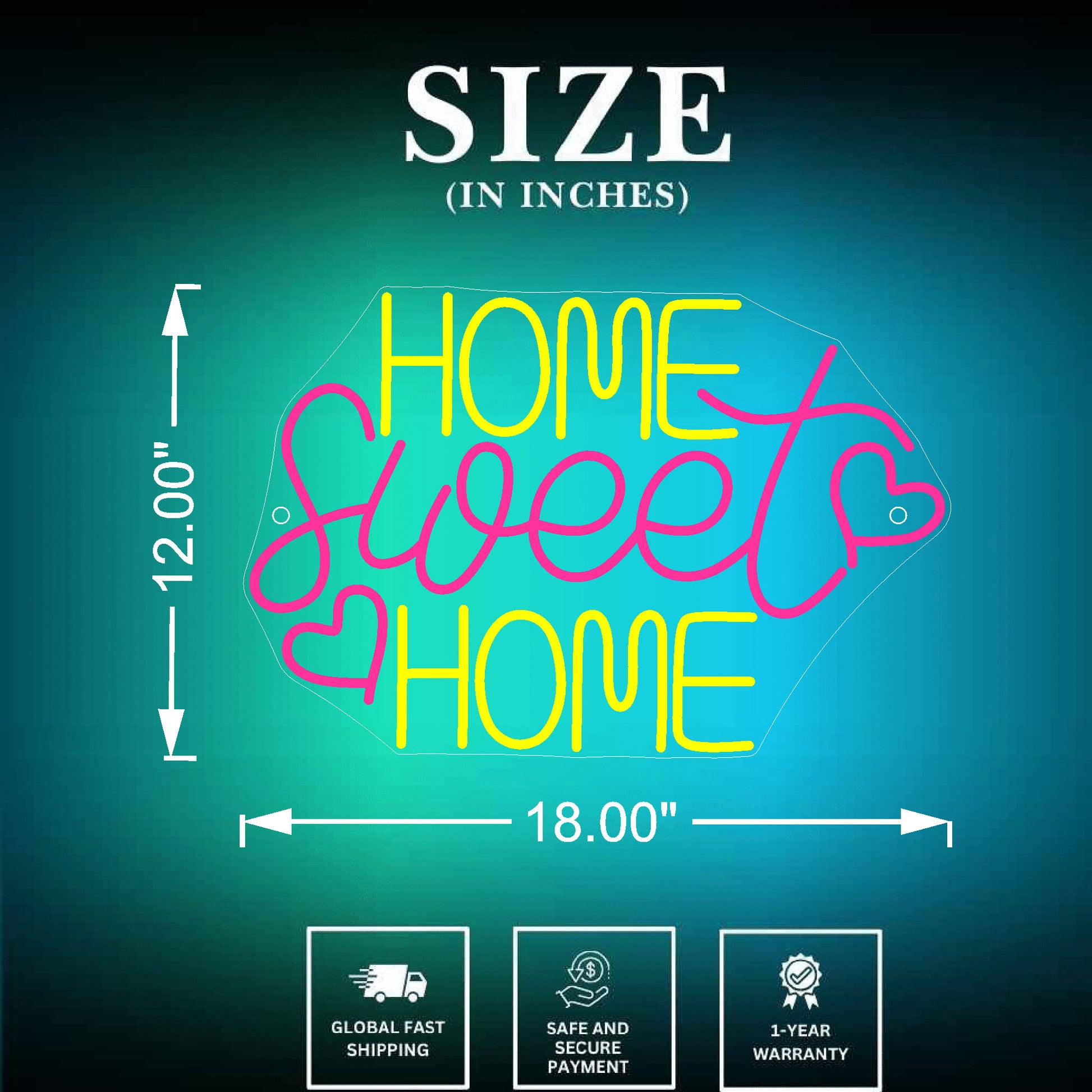Home Sweet Home Neon Sign Size