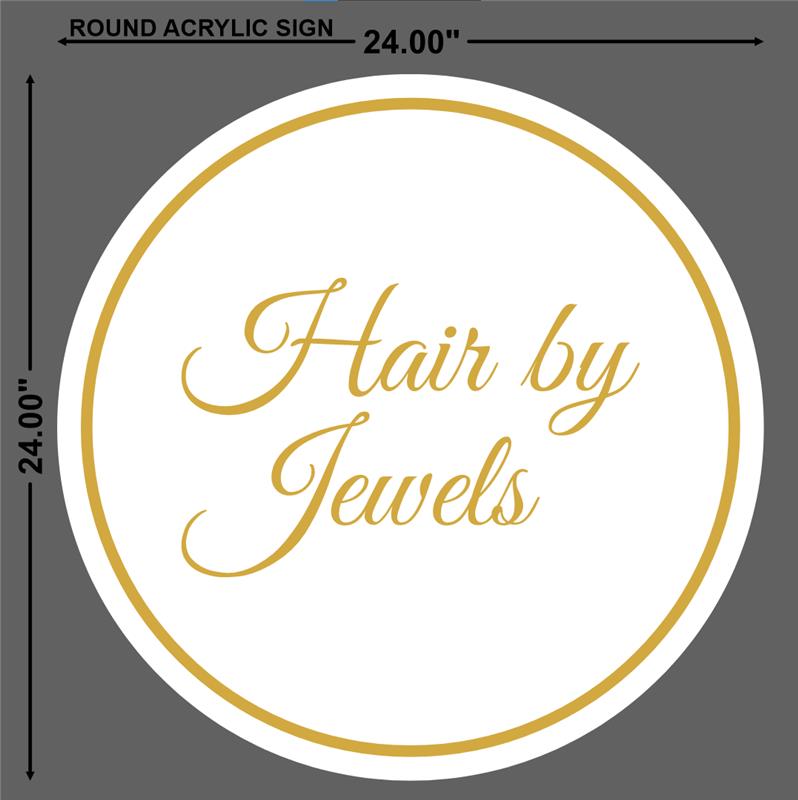 Hair by Jewels Round Acrylic Sign