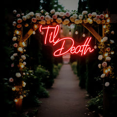 Til Death Neon Sign