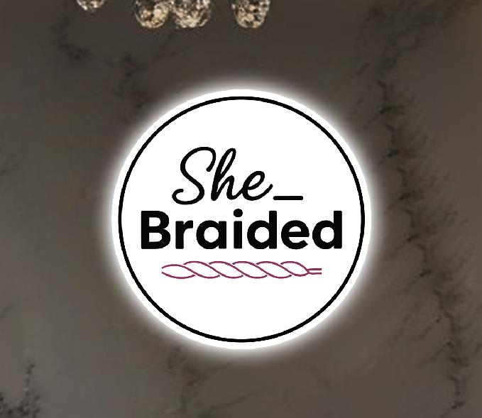 She Braided Round Acrylic Sign