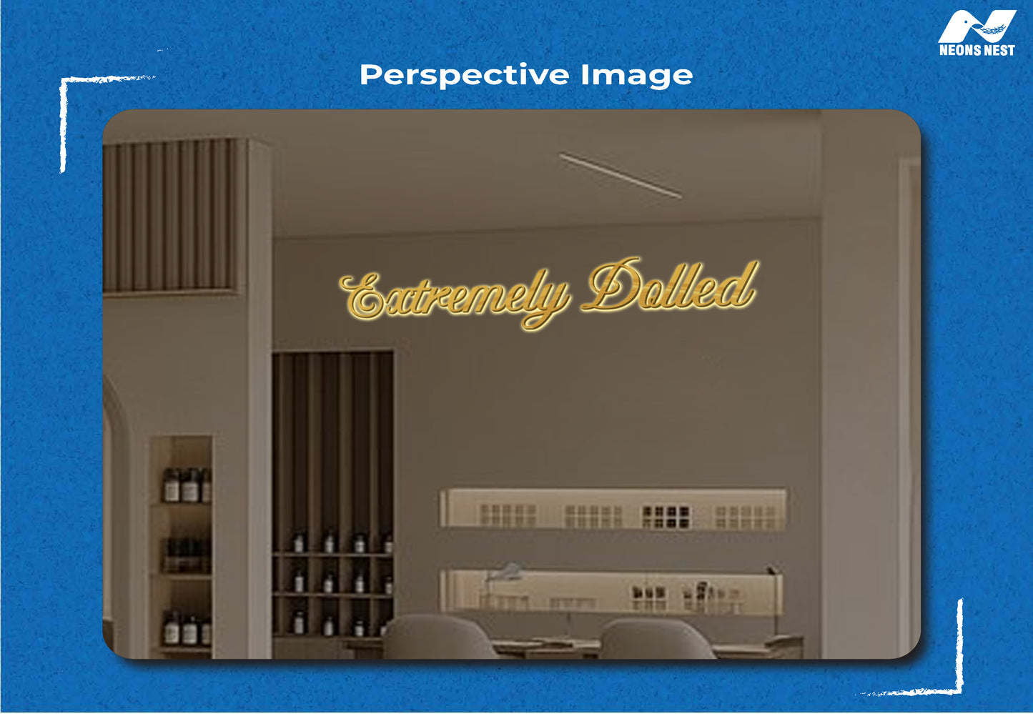 EXTREMELY DOLLED  3D Metal Back-Lit