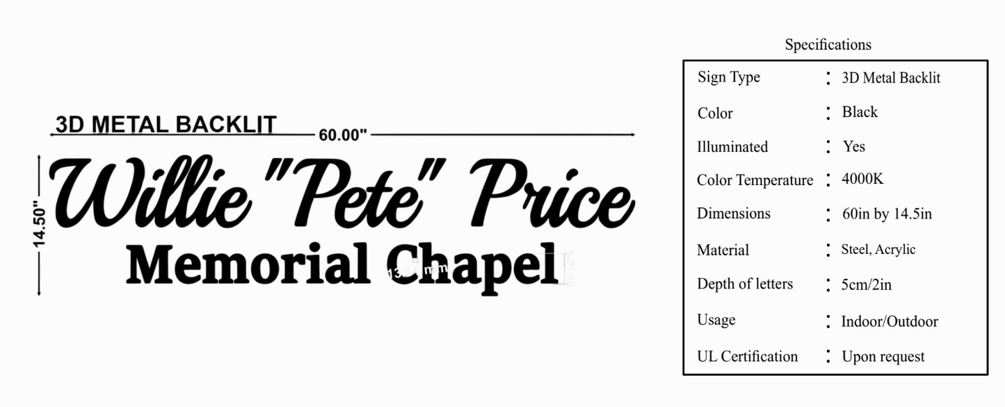 Willie Pete Price Memorial Chapel Metal Backlit Sign