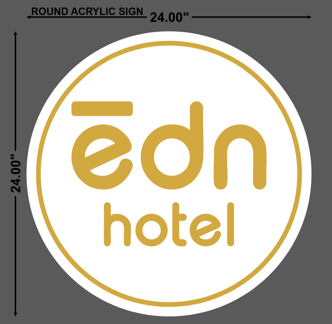Round Acrylic Sign for EDN Hotel - Neonsnest.com