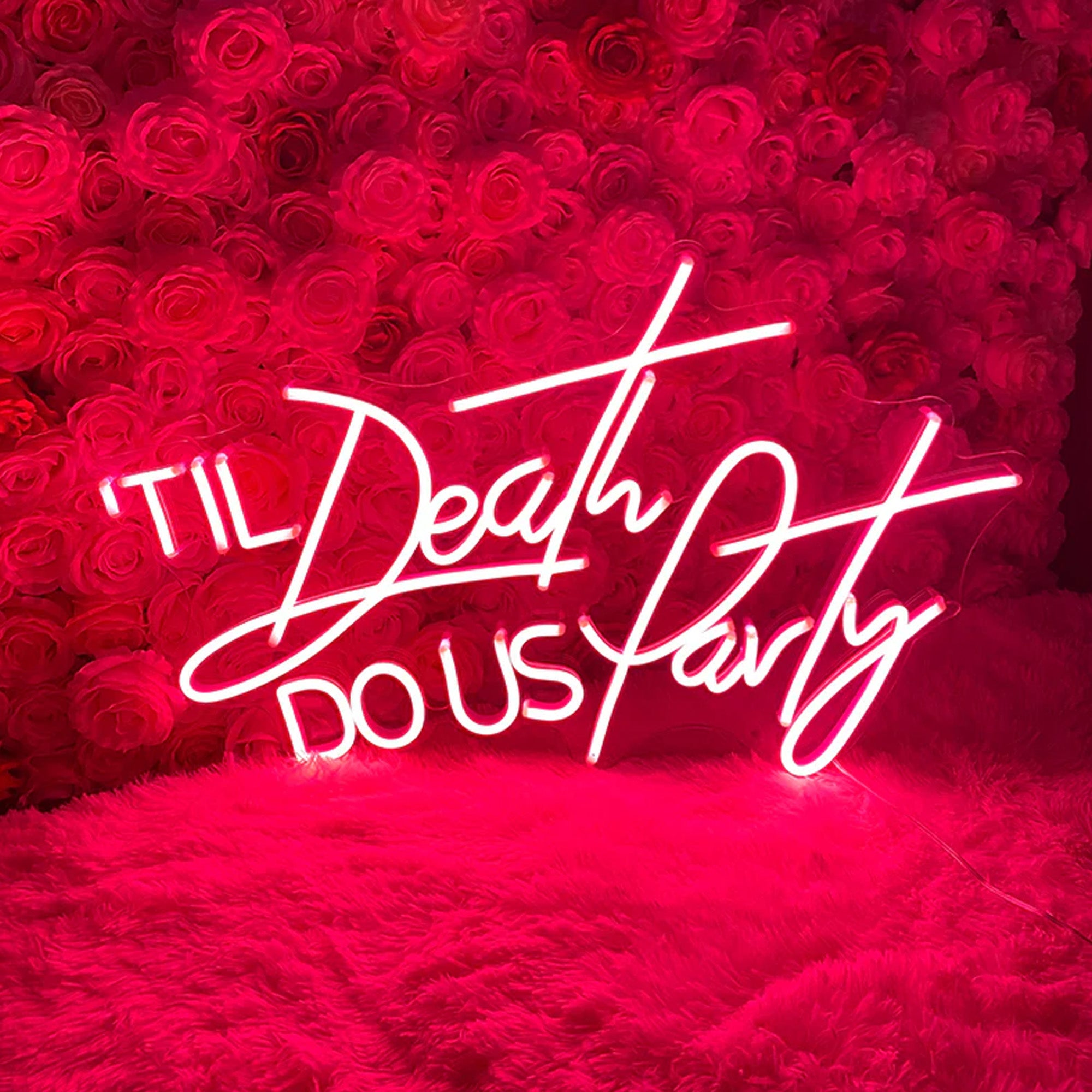 Till Death Do Us Party Neon Sign