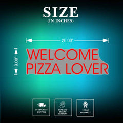 Welcome Pizza Lovers Neon Sign